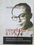 Demokrasi Kita : Pikiran-Pikiran tentang Demokrasi dan Kedaulatan Rakyat