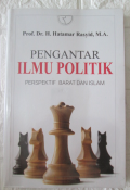 Pengantar Ilmu Politik : Perspektif Barat dan Islam