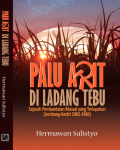 Palu Arit di Ladang Tebu : Sejarah Pembantaian Massal yang Terlupakan (Jombang-Kediri 1965-1966)