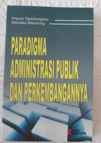 Paradigma Administrasi Publik dan Perkembangannya