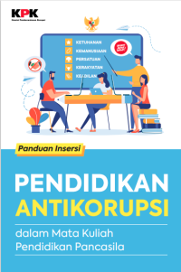 Panduan Insersi Pendidikan Antikorupsi dalam Mata Kuliah Pendidikan Pancasila