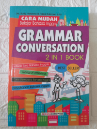 Cara Mudah Belajar Bahasa Inggris : Grammar Conversation 2in1 Book