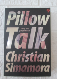 pillow Talk : Setiap Hati Punya Rahasia