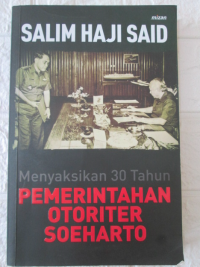 Menyaksikan 30 Tahun Pemerintahan Otoriter Soeharto