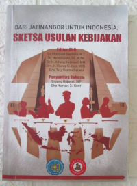 Dari Jatinangor Untuk Indonesia : Sketsa Usulan Kebijakan