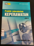 Praktik Laboratorium Keperawatan Jilid 2