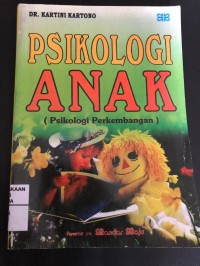 Psikologi Anak (Psikologi Perkembangan)