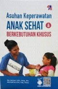 Asuhan Keperawatan Anak Sehat dan Anak Berkebutuhan Khusus
