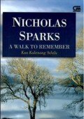 A Walk to Remember : Kan Kukenang Selalu
