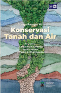 Bunga Rampai VI : Konservasi Tanah dan Air