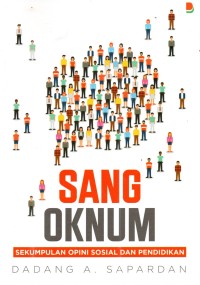 Sang Oknum : Sekumpulan Opini Sosial dan Pendidikan