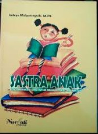 Image of Sastra Anak : Pengembangan Kreativitas Melalui Puisi dan Pantun