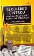 Sekolahku Cintaku : (Bukan) Corat-Coret Iseng saat Mengajar