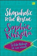 Shopaholic to the Rescue : Si Gila Belanja ke Las Vegas