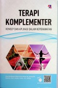 Terapi Komplementer : Konsep dan Aplikasi dalam Keperawatan