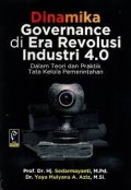 Dinamika Governance di Era Revolusi Industri 4.0 dalam Teori dan Praktik Tata Kelola Pemerintahan