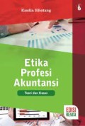 Etika Profesi Akuntansi : Teori dan Kasus