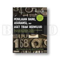 Penilaian Bank, Asuransi, dan Aset Tidak Berwujud : Berdasarkan Standar Penilaian Indonesia & Praktik Penilaian Indonesia