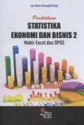 Praktikum Statistika Ekonomi dan Bisnis 2 Mahir Excel dan SPSS